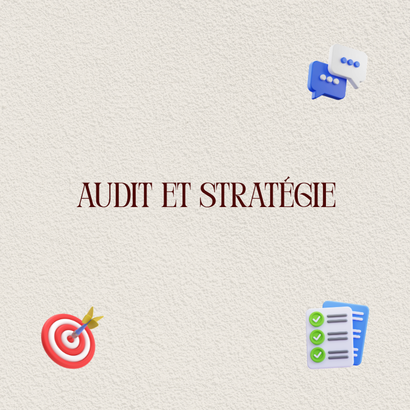 Audit + Stratégie